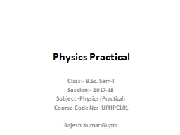 Physics Practical Class:- B.Sc.