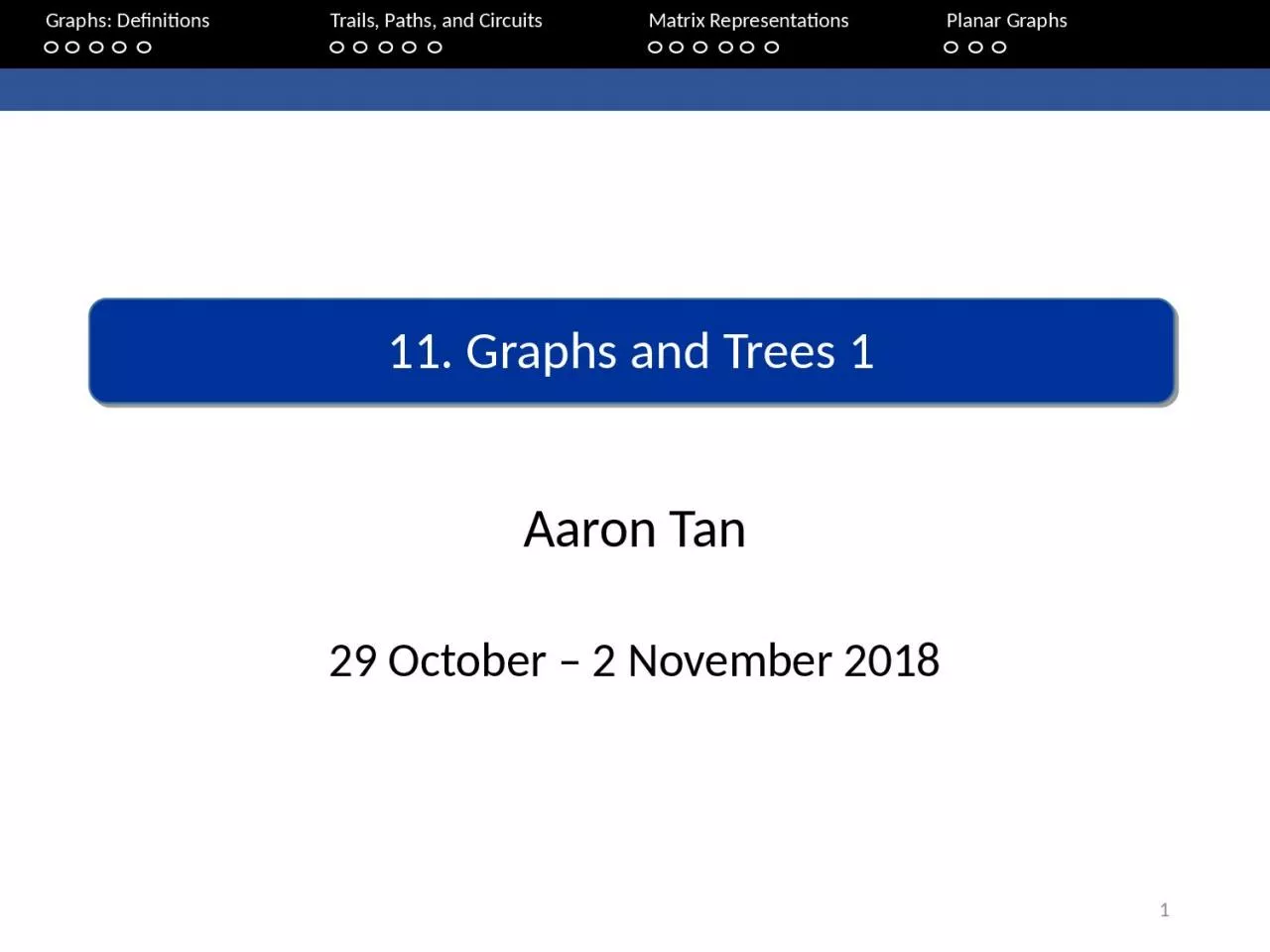 PPT-Aaron Tan 29 October – 2 November 2018