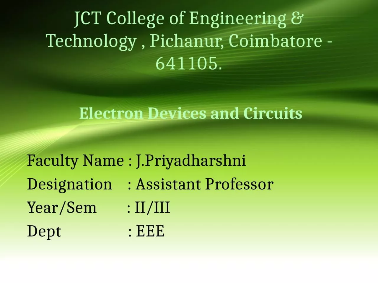 PPT-JCT College of Engineering & Technology , Pichanur, Coimbatore -641105