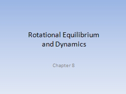 Rotational Equilibrium  and Dynamics