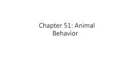 Chapter 51: Animal Behavior
