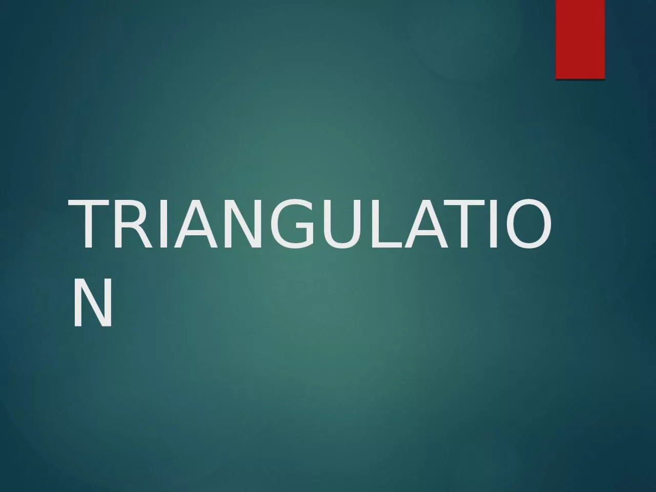 PPT-TRIANGULATION Syllabus Principle