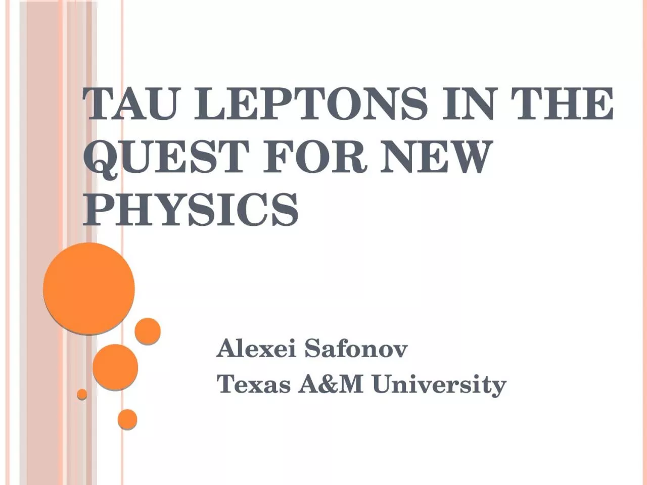 PPT-Tau Leptons in the Quest for New Physics