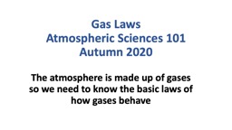 Gas Laws Atmospheric Sciences 101