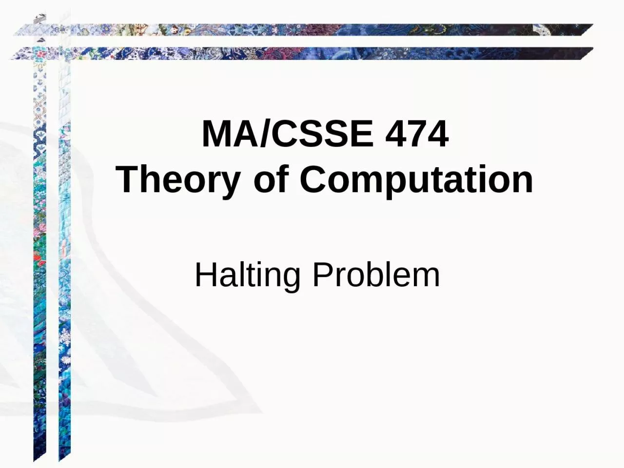 PPT-MA/CSSE 474 Theory of Computation