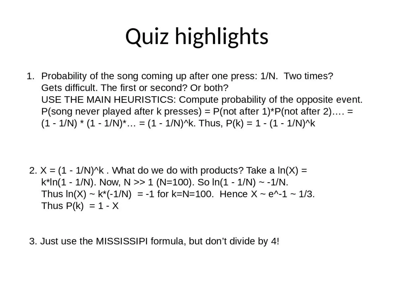 PPT-Quiz highlights Probability of the song coming up after one press: 1/N. Two times?