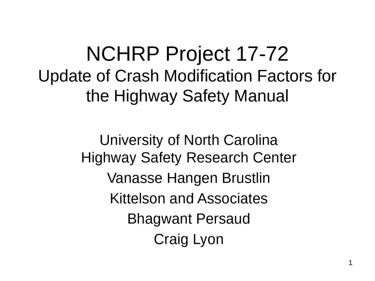 NCHRP Project 17-72 Update of Crash Modification Factors for the Highway Safety Manual