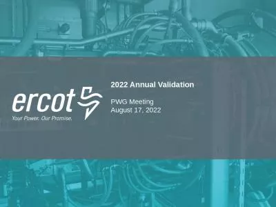 2022 Annual Validation	 PWG Meeting