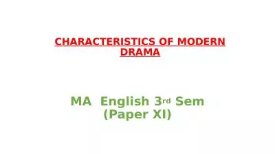 CHARACTERISTICS OF MODERN DRAMA