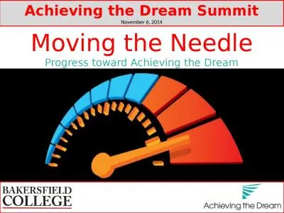 Moving the Needle Progress toward Achieving the Dream