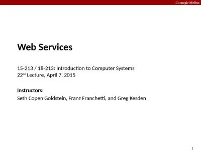 Web Services 15-213 / 18-213: Introduction to Computer Systems