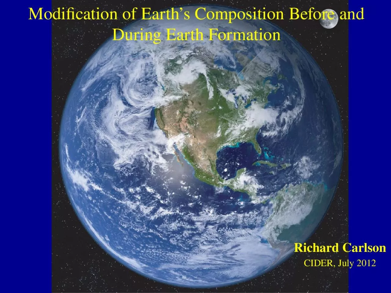 PPT-Modification of Earth’s Composition Before and During Earth Formation