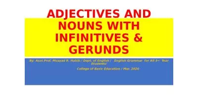 ADJECTIVES AND NOUNS WITH INFINITIVES & GERUNDS