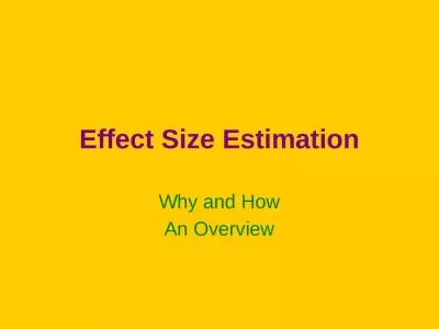 Effect Size Estimation Why and How