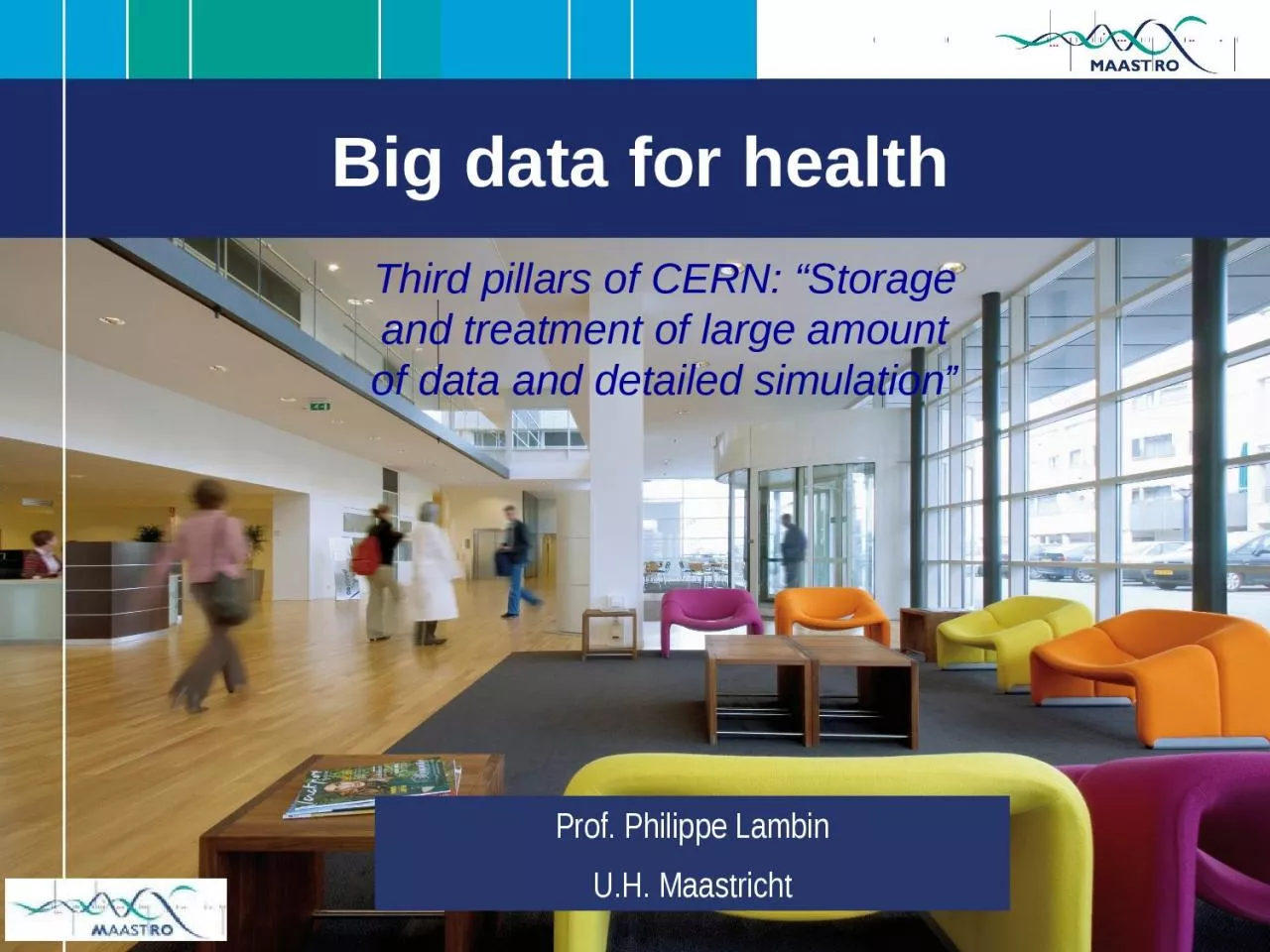 PPT-Big data for health Prof. Philippe Lambin