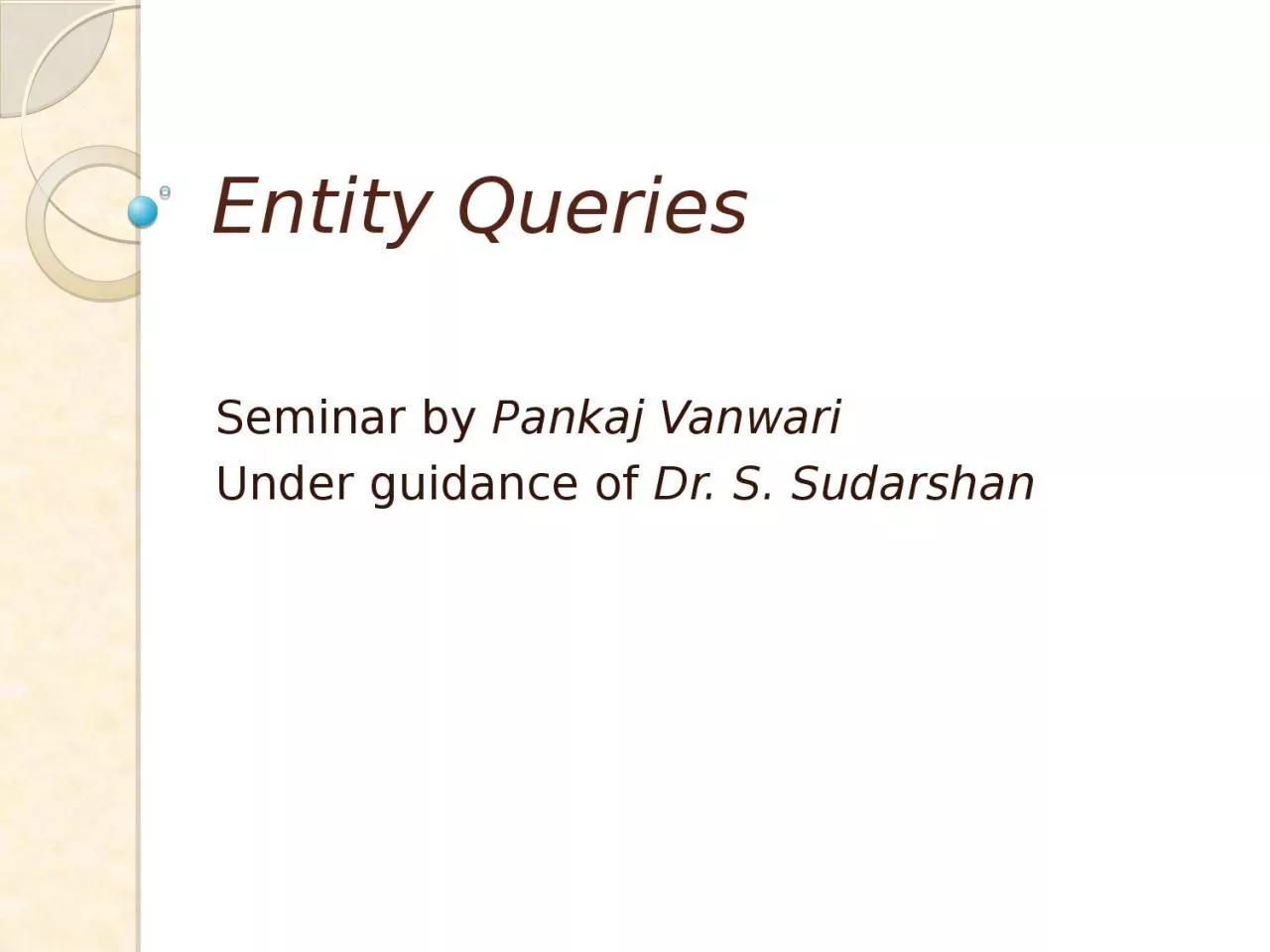 Entity Queries Seminar by