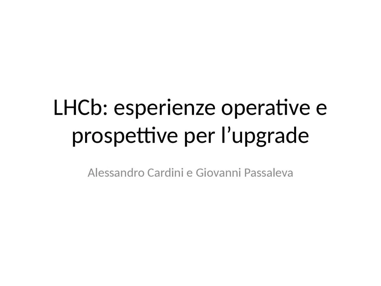 PPT-LHCb: esperienze operative e