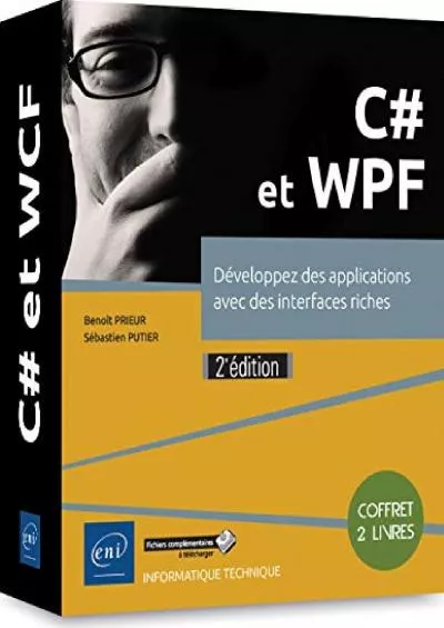 [PDF]-C et WPF - Coffret de 2 livres : Développez des applications avec des interfaces riches (2e édition