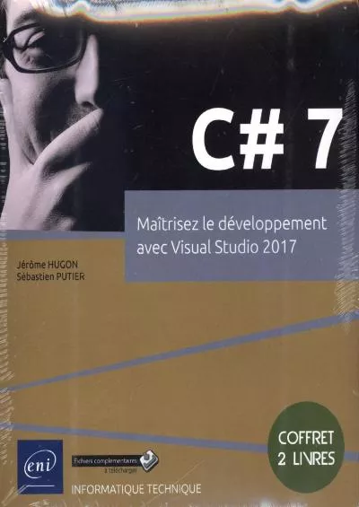[BEST]-C 7 - Coffret de 2 livres : Maîtrisez le développement avec Visual Studio 2017