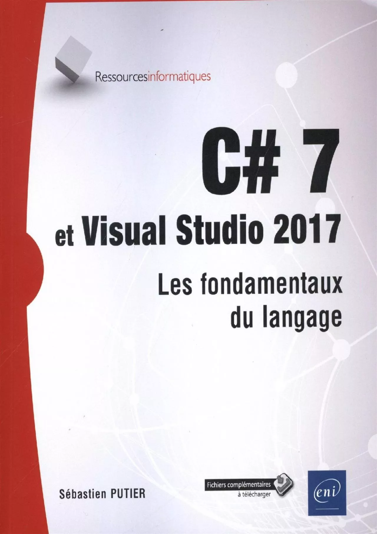 PDF-[eBOOK]-C 7 et Visual Studio 2017 - Les fondamentaux du langage (French Edition)