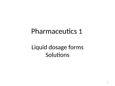 Pharmaceutics  1   Liquid dosage forms