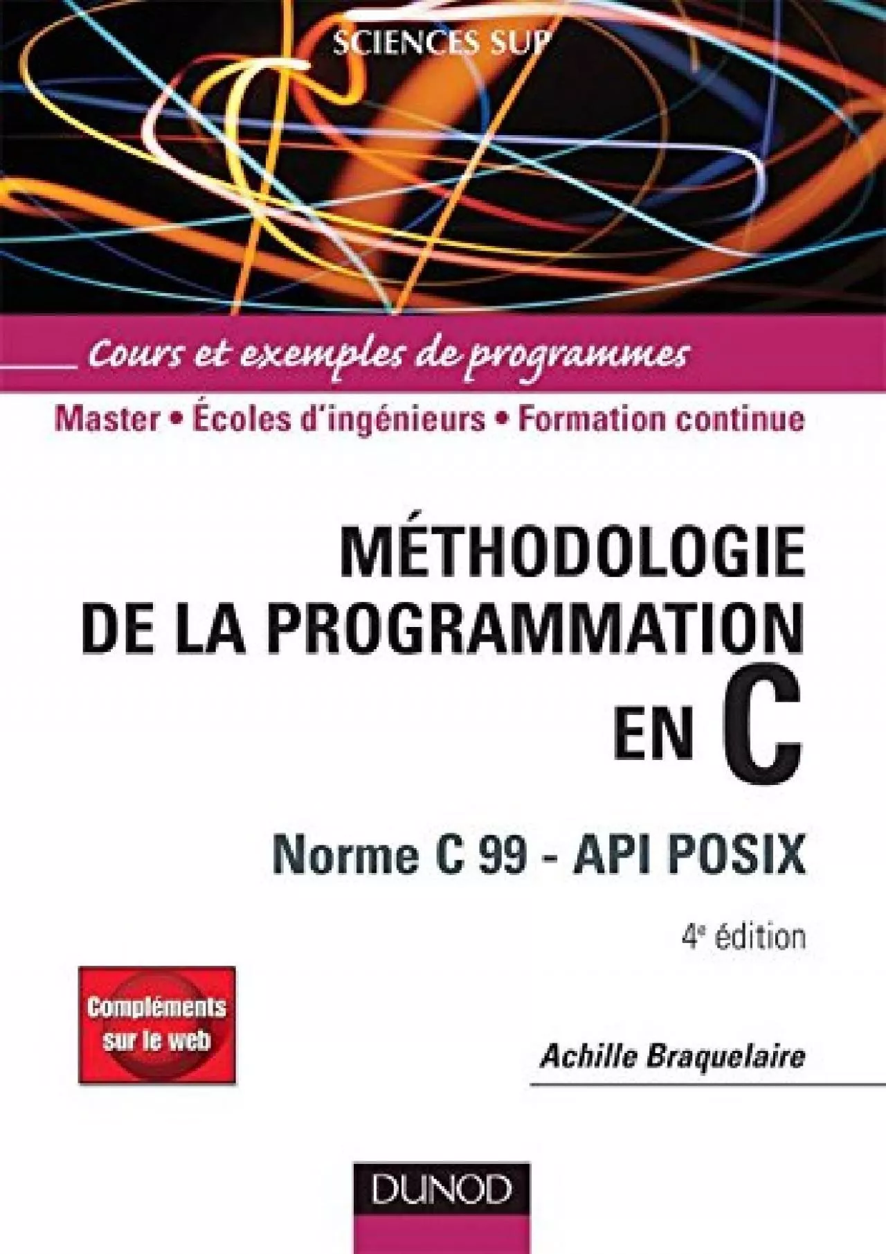 PDF-[DOWLOAD]-Méthodologie de la programmation en C - 4e éd - Norme C 99 - API POSIX: Méthodologie