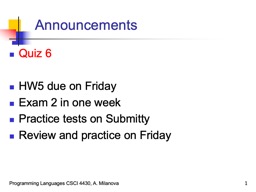 Announcements Quiz 6 HW5 due on Friday