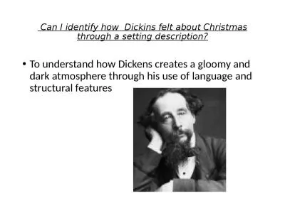 Can I identify how  Dickins felt about Christmas through a setting description?