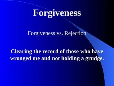 Forgiveness Forgiveness vs. Rejection