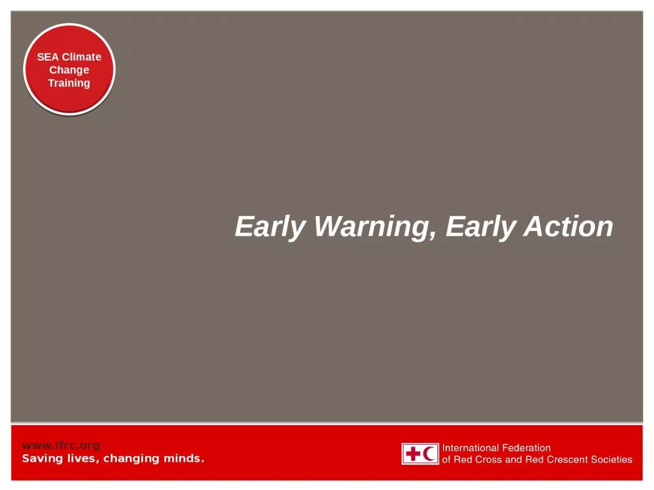 Early Warning, Early Action