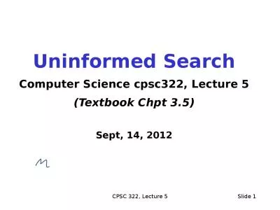 CPSC 322, Lecture 5 Slide