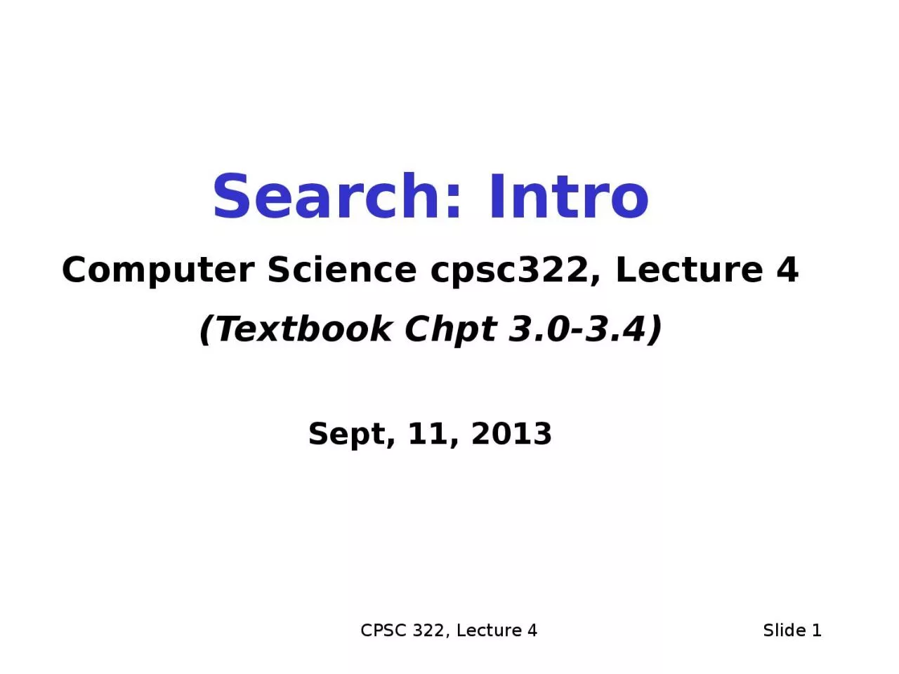 PPT-CPSC 322, Lecture 4 Slide