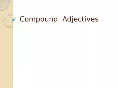 Compound   Adjectives  1. N-p.p.