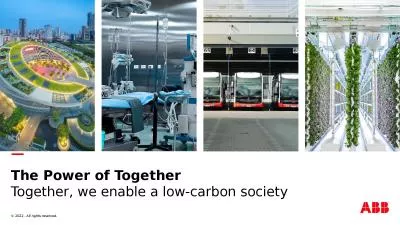 The Power of Together Together, we enable a low-carbon society