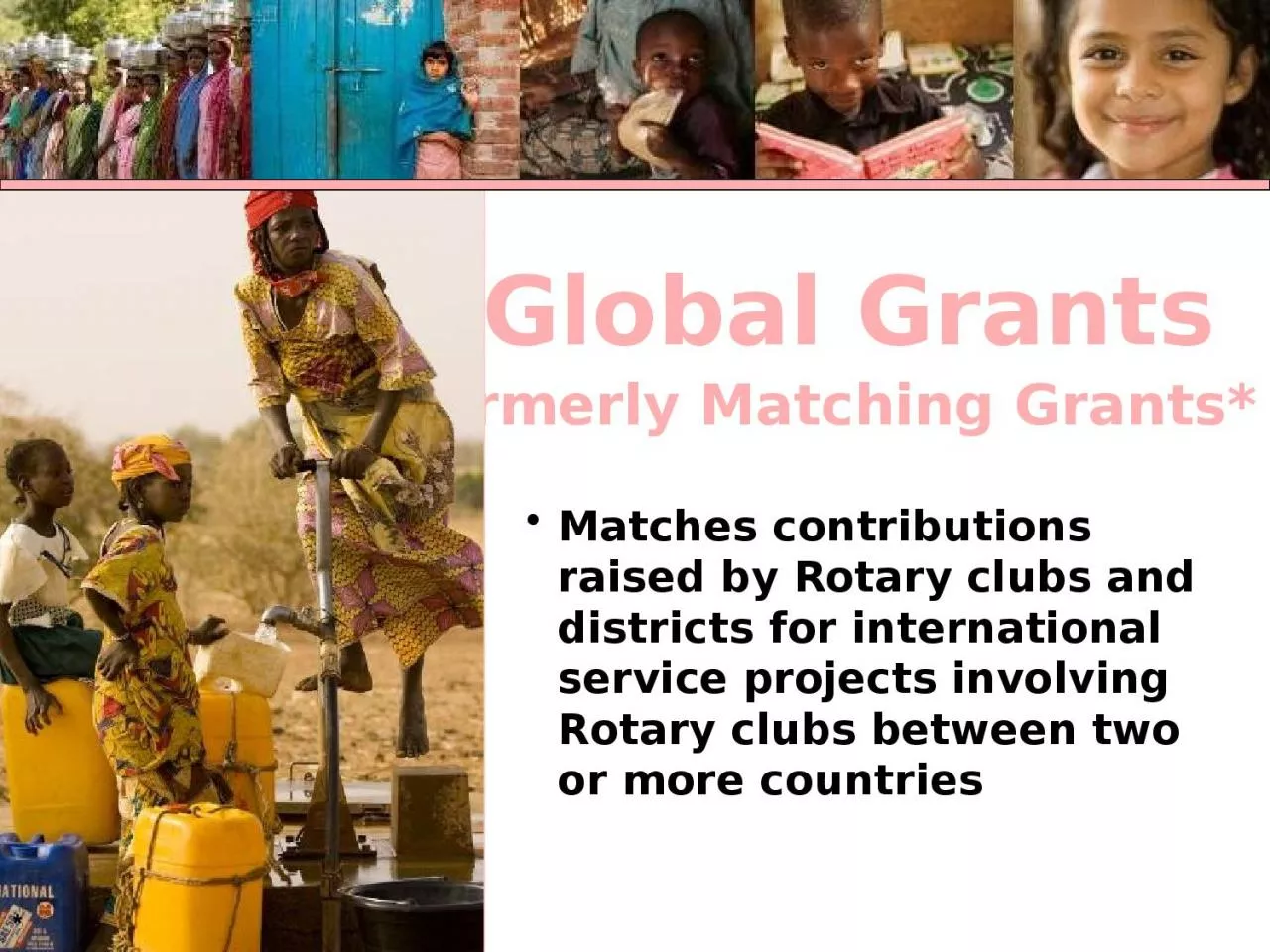 PPT-Matches contributions raised by Rotary clubs and districts for international service projects