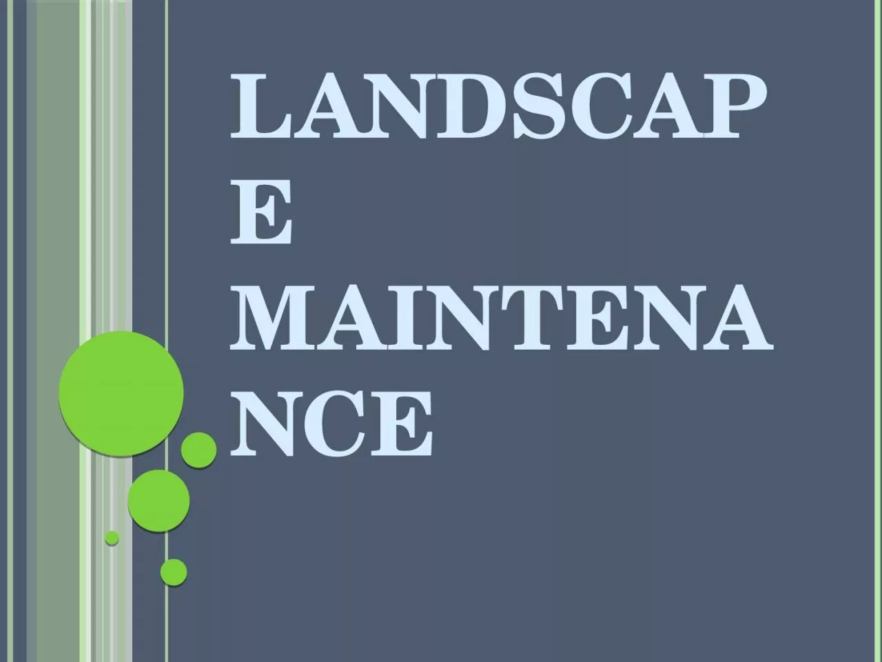 PPT-Landscape Maintenance TREES