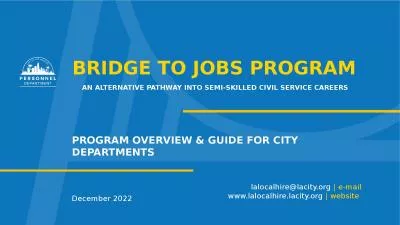 BRIDGE TO JOBS PROGRAM  AN ALTERNATIVE PATHWAY INTO SEMI-SKILLED CIVIL SERVICE CAREERS