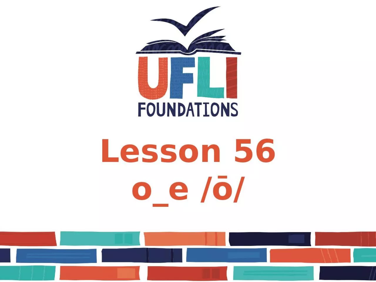 Lesson 56 o_e / ō / Lesson 56