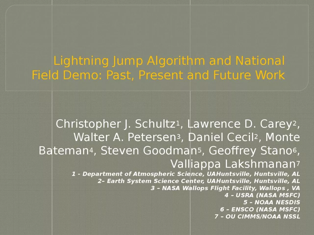 PPT-Lightning Jump Algorithm and National Field Demo: Past, Present and Future Work