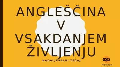 ANGLEŠČINA V VSAKDANJEM ŽIVLJENJU