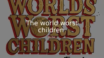 The world worst children 