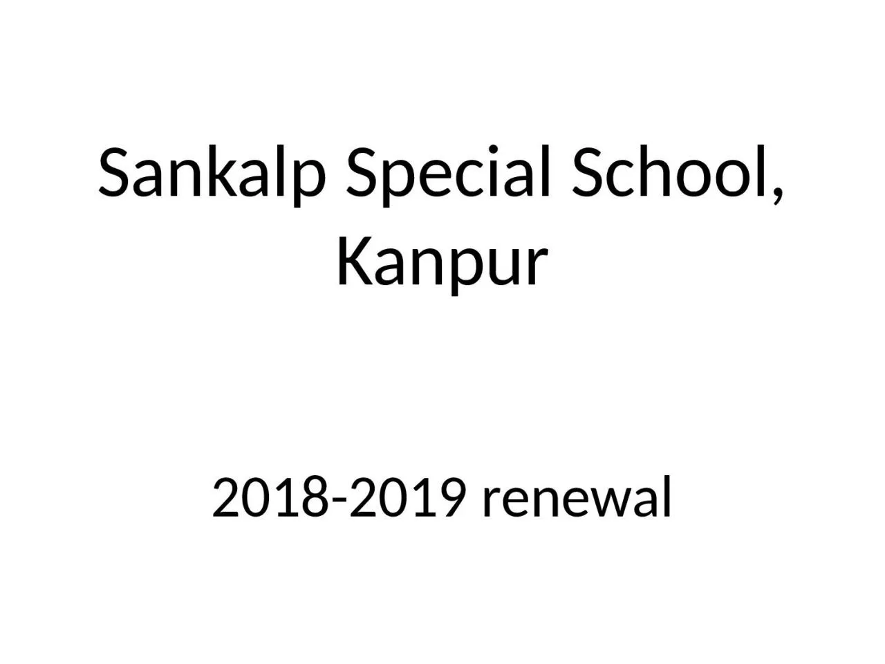 PPT-Sankalp Special School,