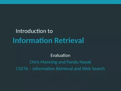 Evaluation Chris Manning and Pandu Nayak