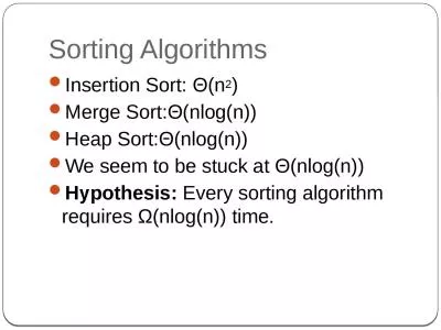 Sorting Algorithms Insertion Sort: