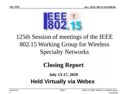 July 2020 Robert F. Heile, Wireless Communications Consulting