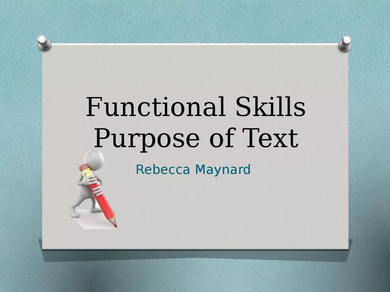 PPT-Functional Skills Purpose of Text