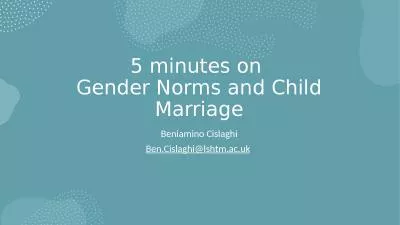 5 minutes on  Gender Norms and Child Marriage