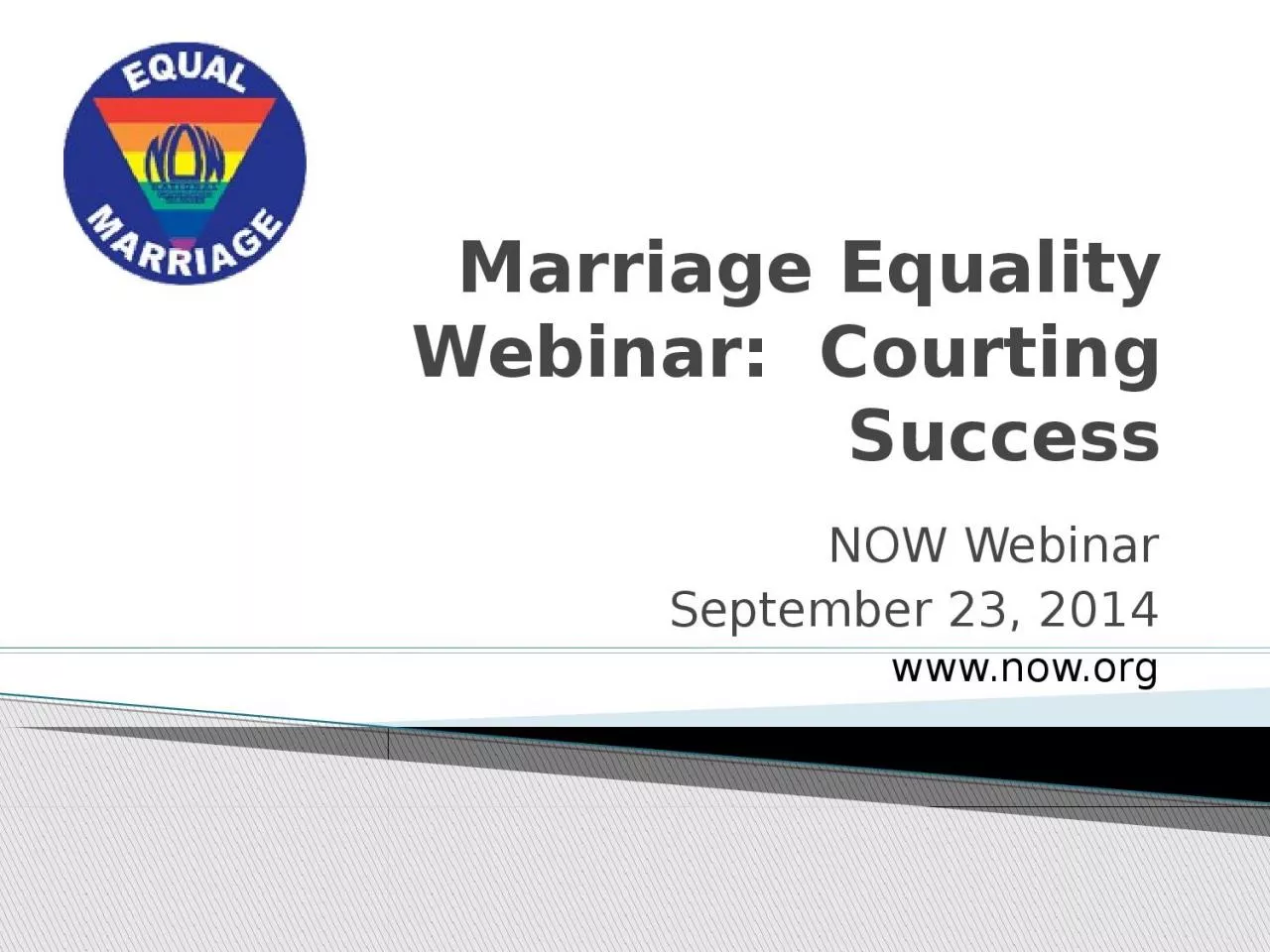 PPT-Marriage Equality Webinar: Courting Success