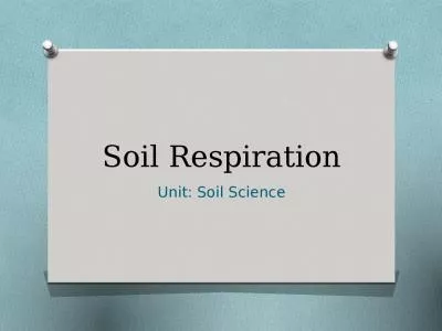 Soil  Respiration Unit: Soil Science