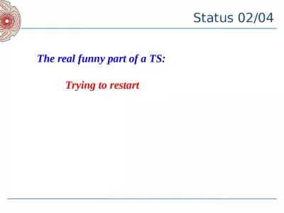 Status 02/04 The real funny part of a TS: